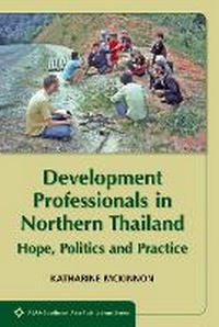 Enlarge image Cover: Development Professionals in Northern Thailand - NUS Press