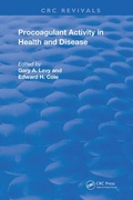 Cover: Role of Procoagulant Activity in Health and Disease - CRC Press
