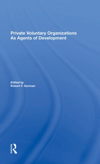 Enlarge image Cover: Private Voluntary Organizations As Agents Of Development - Routledge
