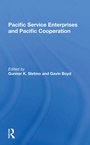 Cover: Pacific Service Enterprises And Pacific Cooperation - Routledge