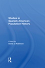 Cover: Studies In Spanish-American Population History - Routledge
