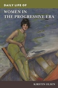 Cover: Daily Life of Women in the Progressive Era - Greenwood Press