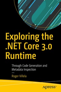Enlarge image Cover: Exploring the .NET Core 3.0 Runtime - APress