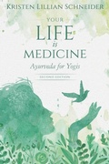 Cover: Your Life is Medicine - Kristen Schneider