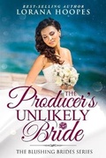 Cover: The Producer's Unlikely Bride - Lorana Hoopes