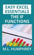 Bild: The IF Functions - M.L. Humphrey