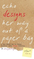 Cover: Echo Designs Her Way Out of a Paper Bag - storylab