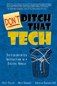 Enlarge image Cover: Don't Ditch That Tech - Dave Burgess Consulting, Inc.