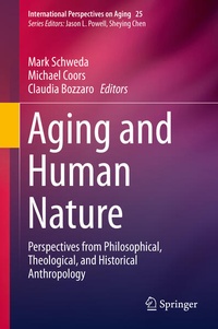 Enlarge image Cover: Aging and Human Nature - Springer