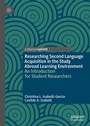 Cover: Researching Second Language Acquisition in the Study Abroad Learning Environment - Palgrave Pivot