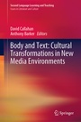 Cover: Body and Text: Cultural Transformations in New Media Environments - Springer