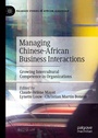 Cover: Managing Chinese-African Business Interactions - Palgrave Macmillan