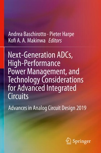 Enlarge image Cover: Next-Generation ADCs, High-Performance Power Management, and Technology Considerations for Advanced Integrated Circuits - Springer