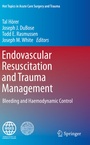 Cover: Endovascular Resuscitation and Trauma Management - Springer