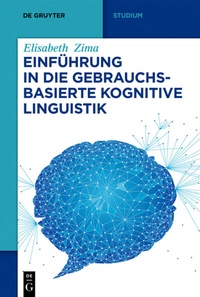 Abbildung von: Einführung in die gebrauchsbasierte Kognitive Linguistik - De Gruyter