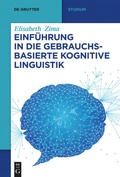Cover: Einf&uuml;hrung in die gebrauchsbasierte Kognitive Linguistik - De Gruyter