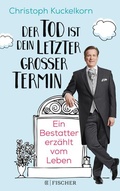 Cover: &raquo;Der Tod ist dein letzter gro&szlig;er Termin&laquo; - S. Fischer