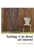 Cover: Psychology of the Normal and Subnormal - BiblioLife