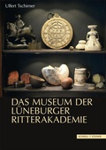 Cover: Das Museum der L&uuml;neburger Ritterakademie - Schnell & Steiner
