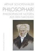 Cover: Arthur Schopenhauer. PHILOSOPHARI - K&ouml;nigshausen & Neumann