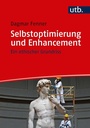 Cover: Selbstoptimierung und Enhancement - UTB