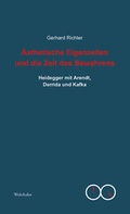 Cover: &Auml;sthetische Eigenzeiten und die Zeit des Bewahrens - Wehrhahn Verlag
