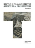 Cover: Deutsche Filmarchitektur 1918-1933 - German Film Architecture 1918-1933 - S.Tchoban Foundation
