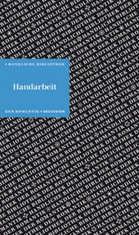 Enlarge image Cover: Handarbeit - Secession Verlag Berlin