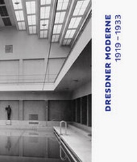 Enlarge image Cover: Dresdner Moderne 1919-1933 - Sandstein Kultur
