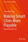 Cover: Making Smart Cities More Playable - Springer