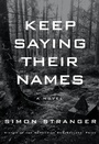 Cover: Keep Saying Their Names - Knopf