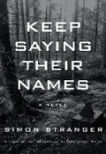 Cover: Keep Saying Their Names - Alfred A. Knopf