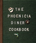 Cover: The Phoenicia Diner Cookbook - Clarkson Potter