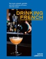 Cover: Drinking French - Ten Speed Press