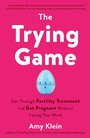 Cover: The Trying Game - Ballantine Books