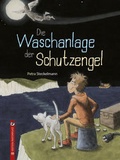 Cover: Die Waschanlage der Schutzengel - Edition Pastorplatz