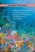 Cover: A Decision Framework for Interventions to Increase the Persistence and Resilience of Coral Reefs - National Academies Press