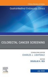 Abbildung von: Colorectal Cancer Screening An Issue of Gastrointestinal Endoscopy Clinics - Elsevier