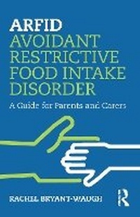 Enlarge image Cover: Arfid (Avoidant/Restrictive Food Intake Disorder) - Routledge