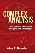 Cover: Complex Analysis: The Argument Principle in Analysis and Topology - Dover Publications Inc.