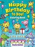 Cover: Happy Birthday to You! Coloring Book - Dover Publications Inc.