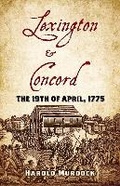 Cover: Lexington and Concord: the 19th of April, 1775 - Dover Publications Inc.