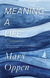 Enlarge image Cover: Meaning a Life - New Directions Publishing Corporation
