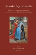 Cover: Proverbia Septentrionalia: Essays on Proverbs in Medieval Scandinavian and English Literature - Arizona Center for Medieval & Renaissance Studies,US