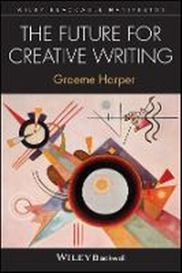 Enlarge image Cover: The Future for Creative Writing - Wiley