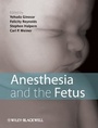 Cover: Anesthesia and the Fetus - Wiley-Blackwell