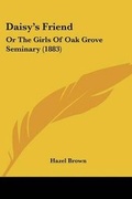 Cover: Daisy's Friend - Kessinger Publishing
