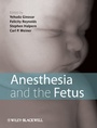 Cover: Anesthesia and the Fetus - Wiley-Blackwell