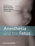 Cover: Anesthesia and the Fetus - Wiley-Blackwell