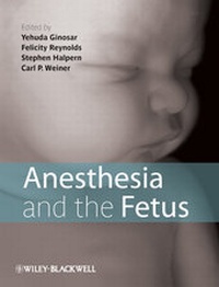 Enlarge image Cover: Anesthesia and the Fetus - Wiley-Blackwell
